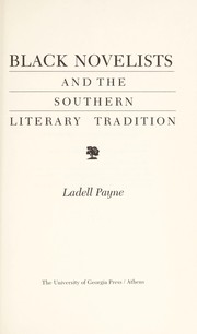 Front cover of Black novelists and the Southern literary tradition by Ladell Payne