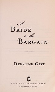 Cover of A bride in the bargain by Deeanne Gist