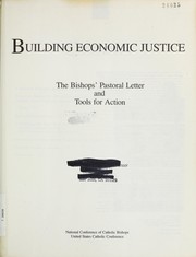 Cover of Building economic justice : the Bishops' pastoral letter and tools for action by Catholic Church. National Conference of Catholic Bishops