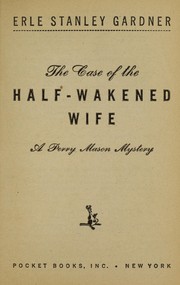 Front cover of The case of the half-wakened wife by Erle Stanley Gardner