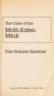 Cover of The case of the moth-eaten mink by Erle Stanley Gardner