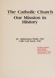 Cover of The Catholic Church by Alphonsus Pluth