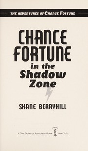 Front cover of Chance Fortune in the Shadow Zone by Shane Berryhill