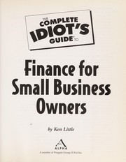 Cover of The complete idiot's guide to finance for small business owners by Ken Little