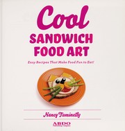 Front cover of Cool sandwich food art by Nancy Tuminelly