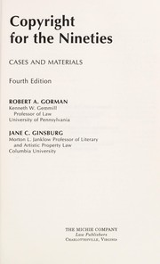 Cover of Copyright for the nineties : cases and materials by Gorman, Robert A.