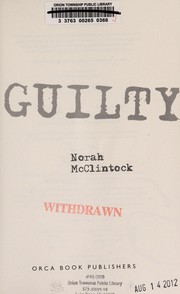 Cover of Guilty by Norah McClintock