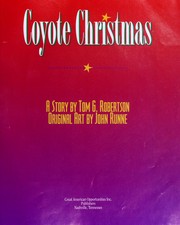 Front cover of Coyote Christmas : a story by Tom G. Robertson