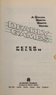 Cover of Deadly games : a Sylvia Smith-Smith novel by Nelson