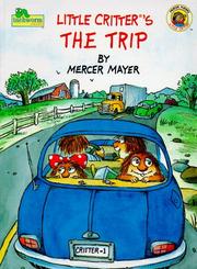 Front cover of Little Critters the Trip (Little Critter) by Mercer Mayer