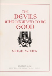 Cover of The devils who learned to be good by Michael McCurdy