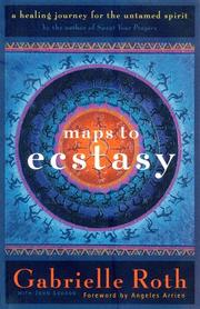 Cover of Maps to ecstasy by Gabrielle Roth