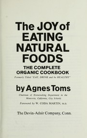 Cover of Eat, drink and be healthy; the joy of eating natural foods by Agnes Toms