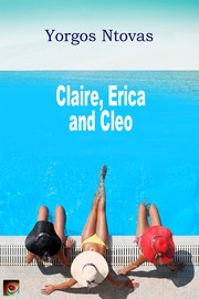 Front cover of Claire, Erica and Cleo by Yorgos Ntovas