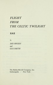 Cover of Flight from the Celtic twilight by Des Hickey