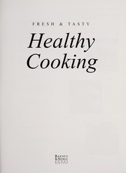 Front cover of Fresh & tasty healthy cooking by Unknown