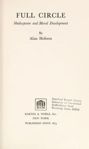 Cover of Full circle: Shakespeare and moral development by Alan Hobson