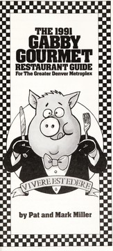 Front cover of The 1991 Gabby Gourmet Restaurant Guide for the Greater Denver Metroplex by Pat Miller