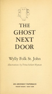 Front cover of The Ghost Next Door by St. John, Wylly Folk.