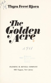 Cover of The Golden Acre by Thyra Ferré Bjorn