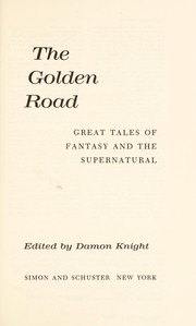Front cover of The golden road by Damon Knight