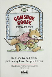 Cover of Gumshoe Goose, private eye by Mary DeBall Kwitz