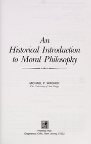 Front cover of An Historical introduction to moral philosophy by Michael F. Wagner