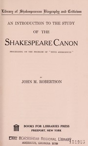 Front cover of An introduction to the study of the Shakespeare canon by John Mackinnon Robertson