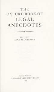 Front cover of The Oxford Book of Legal Anecdotes by Michael Francis Gilbert