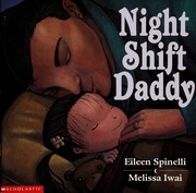 Cover of Night shift daddy by Eileen Spinelli