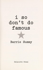 Cover of I so don't do famous by Barrie Summy