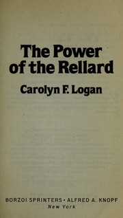 Front cover of The power of the Rellard by Carolyn F. Logan