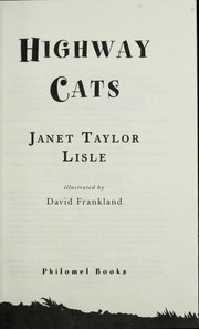 Front cover of Highway cats by Janet Taylor Lisle