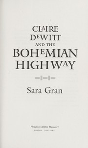 Front cover of Claire DeWitt and the Bohemian highway by Sara Gran