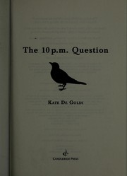 Cover of The 10 p.m. question by Kate De Goldi