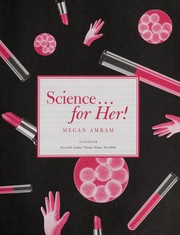 Cover of Science ... for her! by Megan Amram