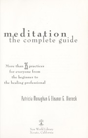 Cover of Meditation--the complete guide by Patricia Monaghan
