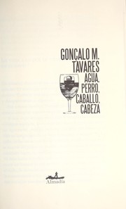 Front cover of Água, cão, cavalo, cabeça by Gonçalo M. Tavares