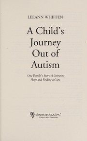 Front cover of A child's journey out of autism by Leeann Whiffen