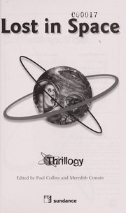 Cover of Lost in Space (Thrillogy; 3 Science Fiction Stories) by Paul And Meredith Costain Collins