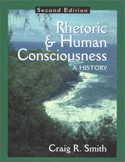 Front cover of Rhetoric and Human Consciousness by Craig R. Smith