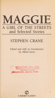 Front cover of Maggie, a girl of the streets and selected stories by Stephen Crane
