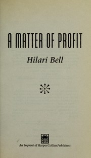 Front cover of A matter of profit by Hilari Bell