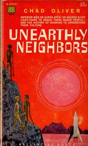 Front cover of Unearthly Neighbors by Chad Oliver