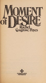 Cover of Moment of desire by Rachel Cosgrove Payes