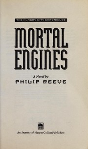 Front cover of Mortal Engines (Mortal Engines #1) by Philip Reeve
