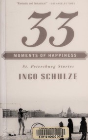 Cover of 33 Moments of Happiness by Ingo Schulze
