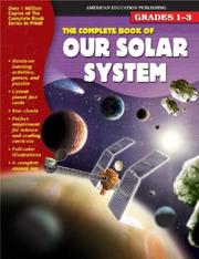 Front cover of The Complete Book of Our Solar System (Complete Book Series) by School Specialty Publishing