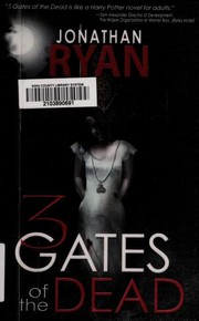 Front cover of 3 gates of the dead by Jonathan Ryan