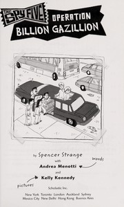 Front cover of Operation Billion Gazillion (The Spy Five) by Menotti and Kennedy Strange